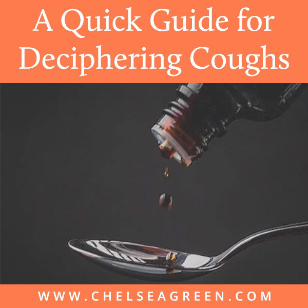 Pinterest - A Quick Guide for Deciphering Coughs (Chelsea Green Publishing)