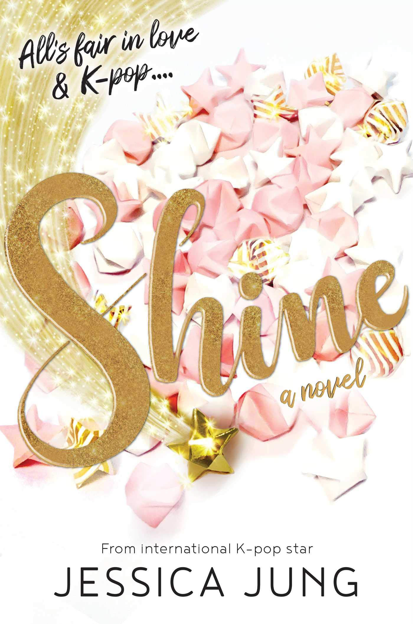Book cover: A pile of pink, white, and gold stars on a white background. "Shine" is written in sparkly gold very large.