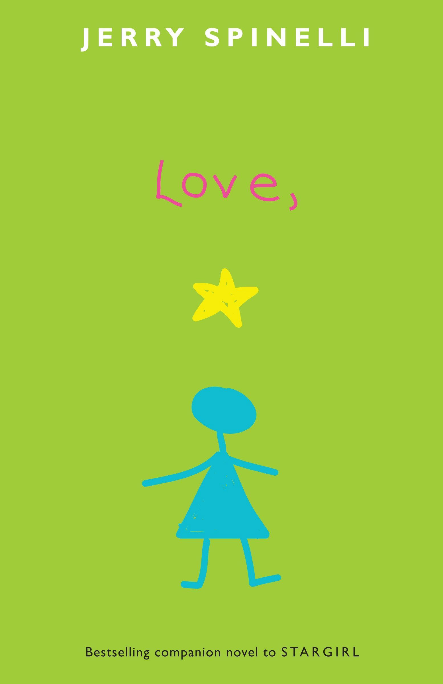 Book cover: A green background with "Love," written in pink childish letters with a yellow star drawn underneath it and under that is a blue stick-figure wearing a dress.
