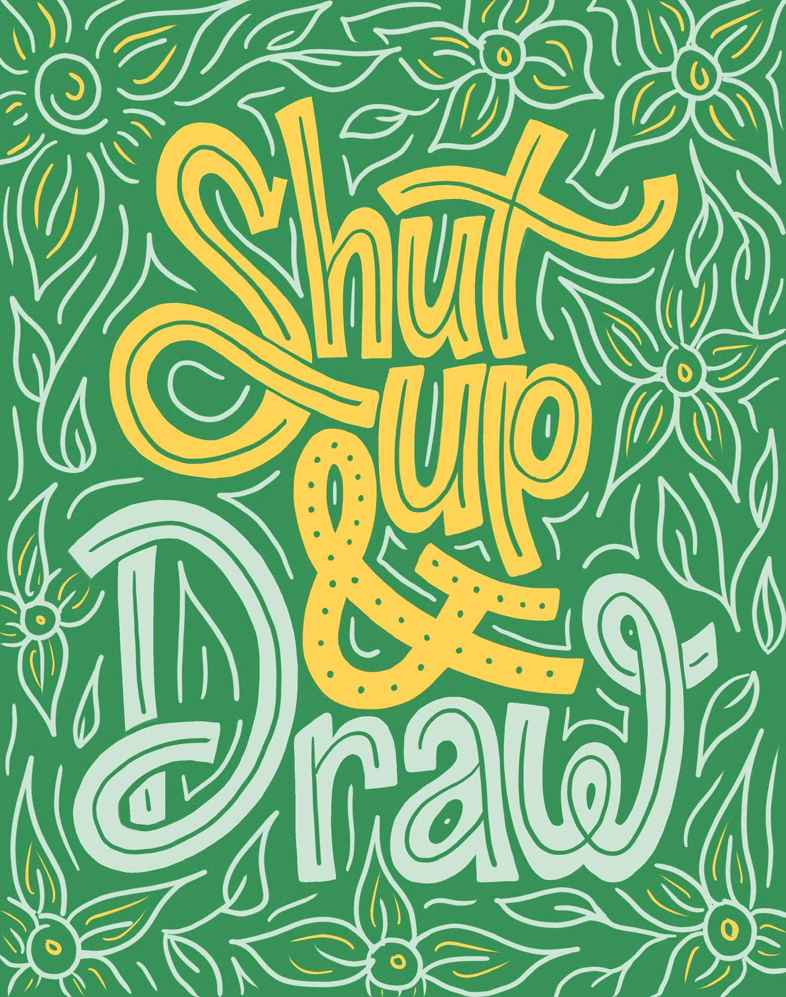 "Shut Up and Draw"