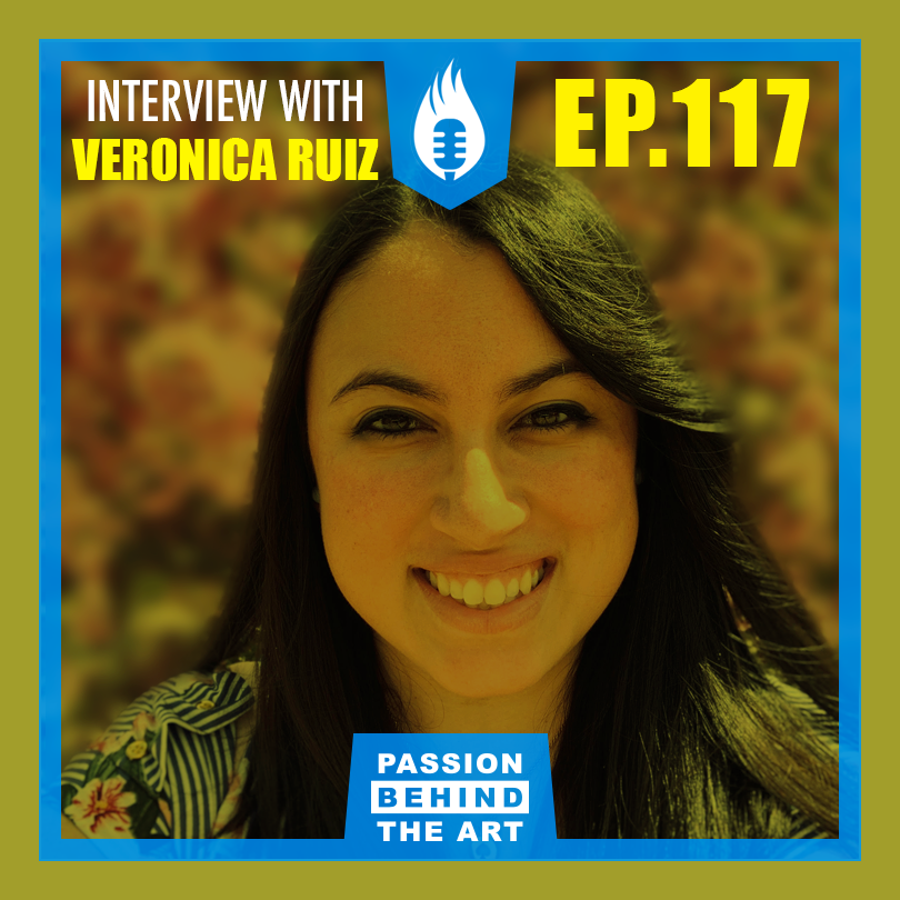 Passion Behind the Art show Cover image of episode 117. Interview with Veronica Ruiz (veronicaletters).