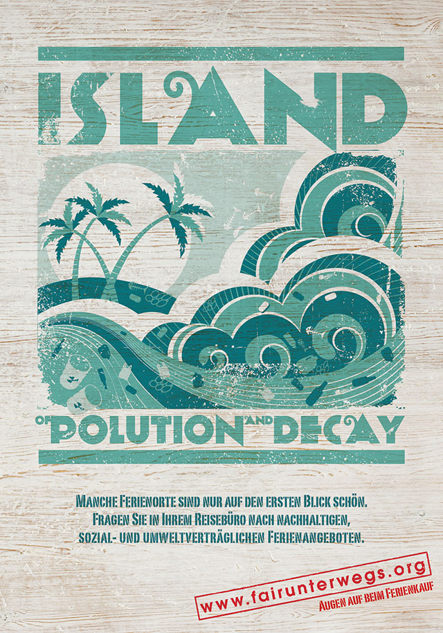 fairunterwegs.org Plakat Island of Polution and Decay