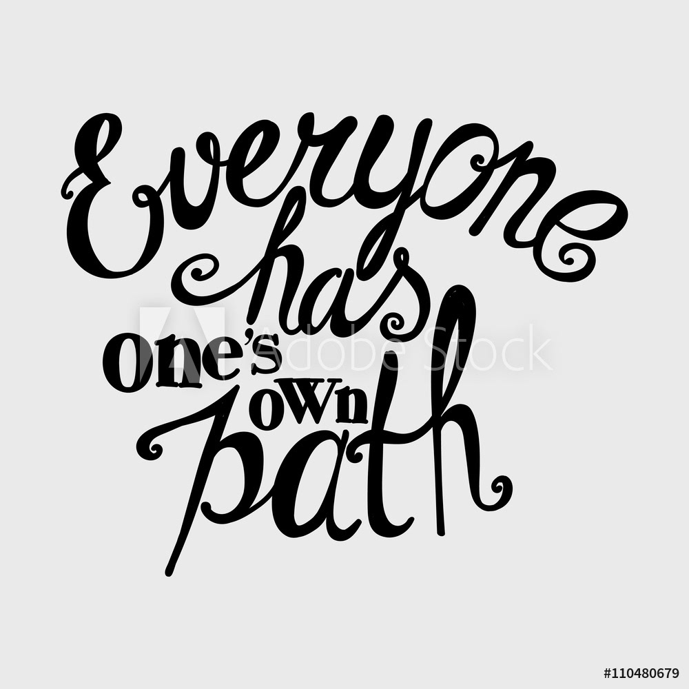 Everyone hes on s own path. Everyone has one&#039;s own path. everyone has one s own path тату. everyone has ones own path картинки.