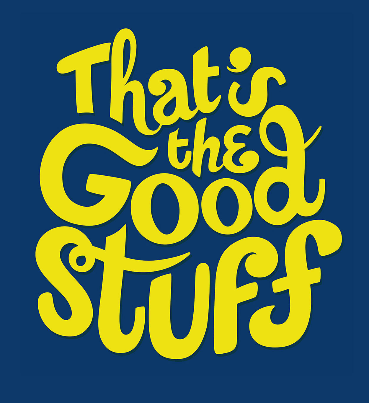 Adam Hayes | Type & Illustration - That's the Good Stuff