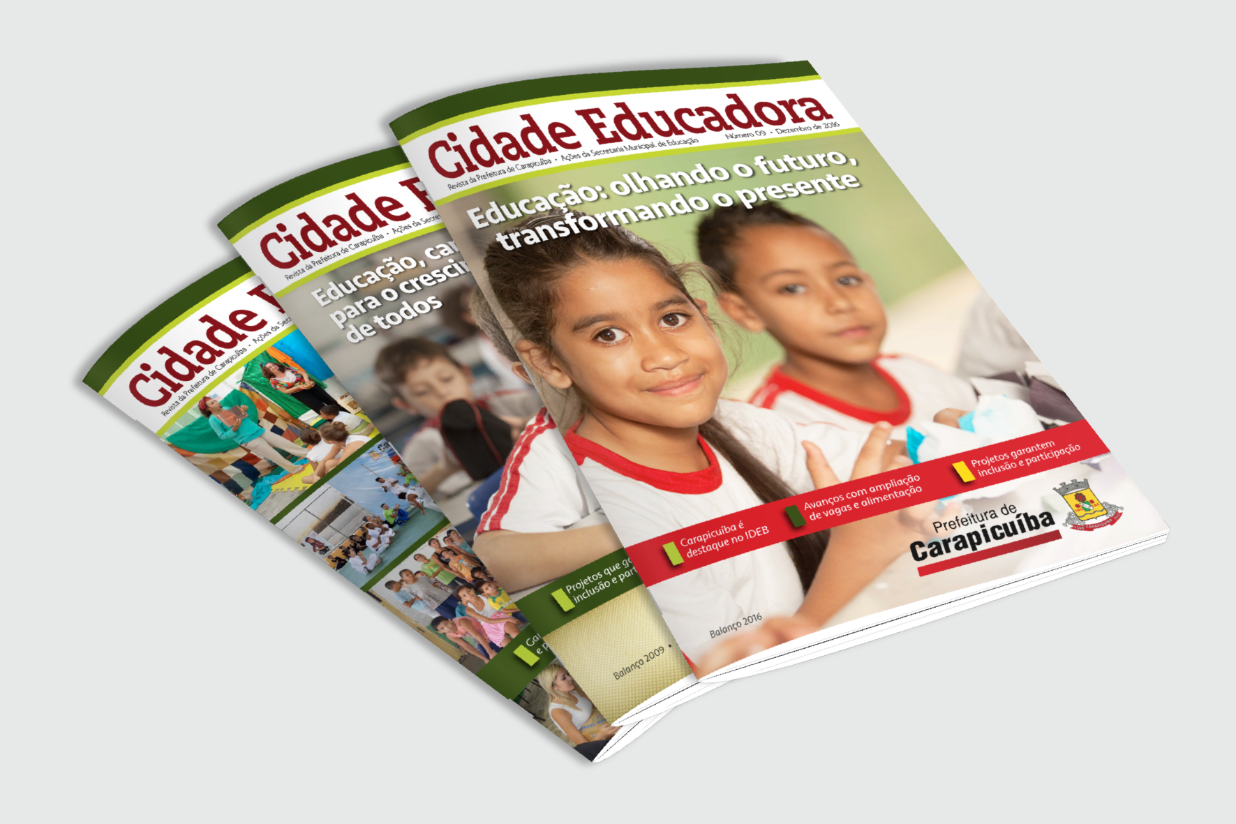 Projeto gráfico e finalização de diversas edições da Revista Cidade Educadora