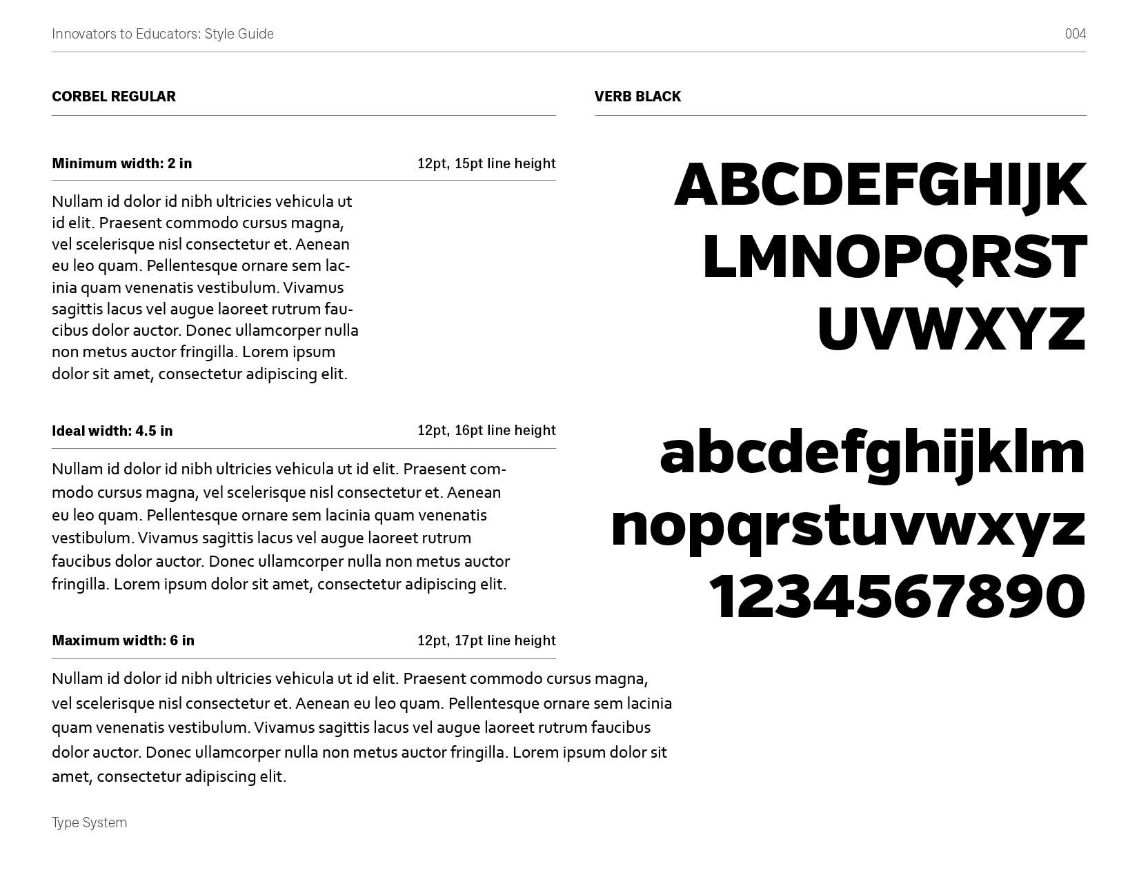 this image depicts the typeface selections for the branding and identity of this project. Corbel Regular in 12pt, with varying line heights. and Verb Black, used for the Title & logo mark.