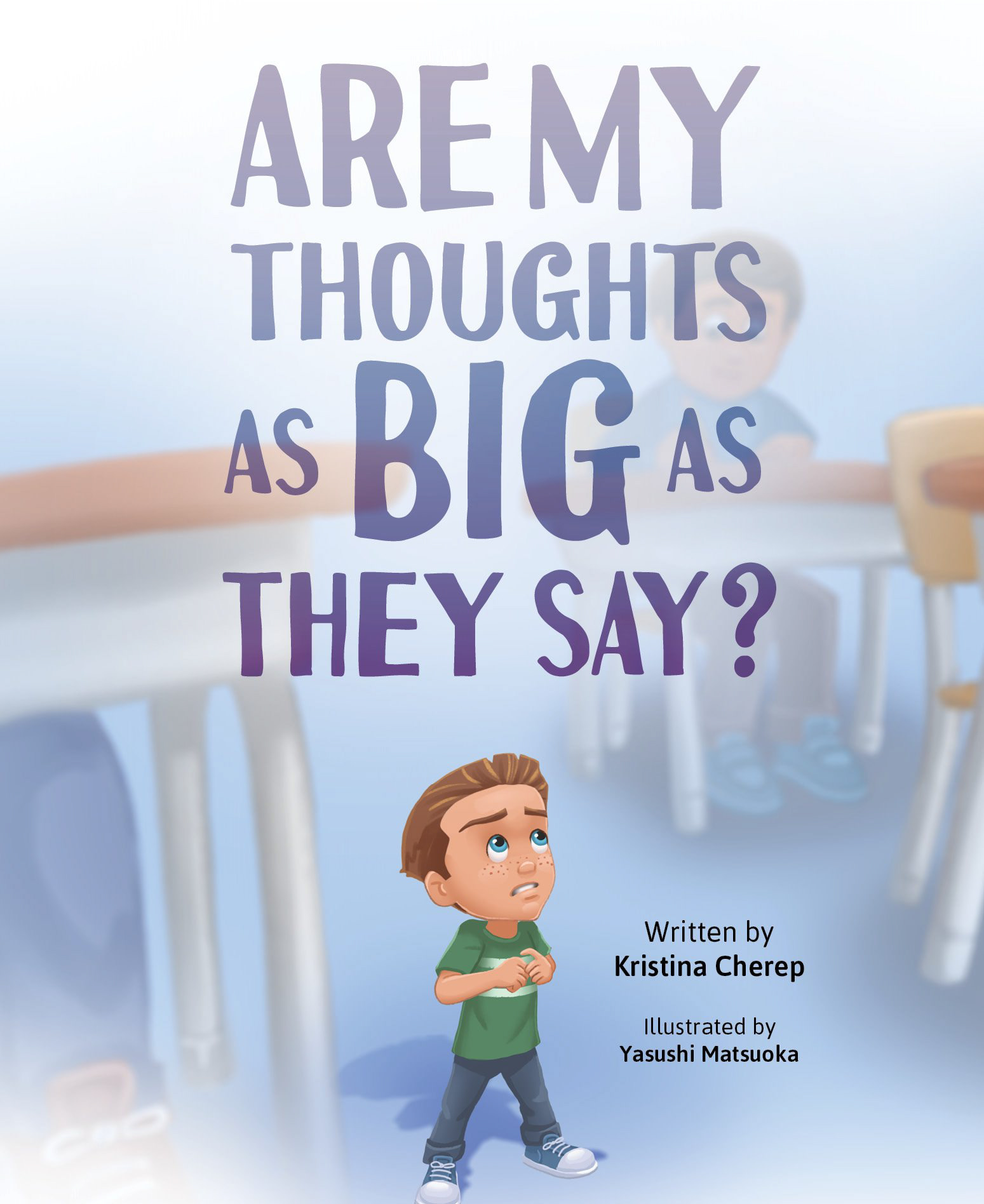 Are My Thoughts As Big As They Say? by Kristina Cherep