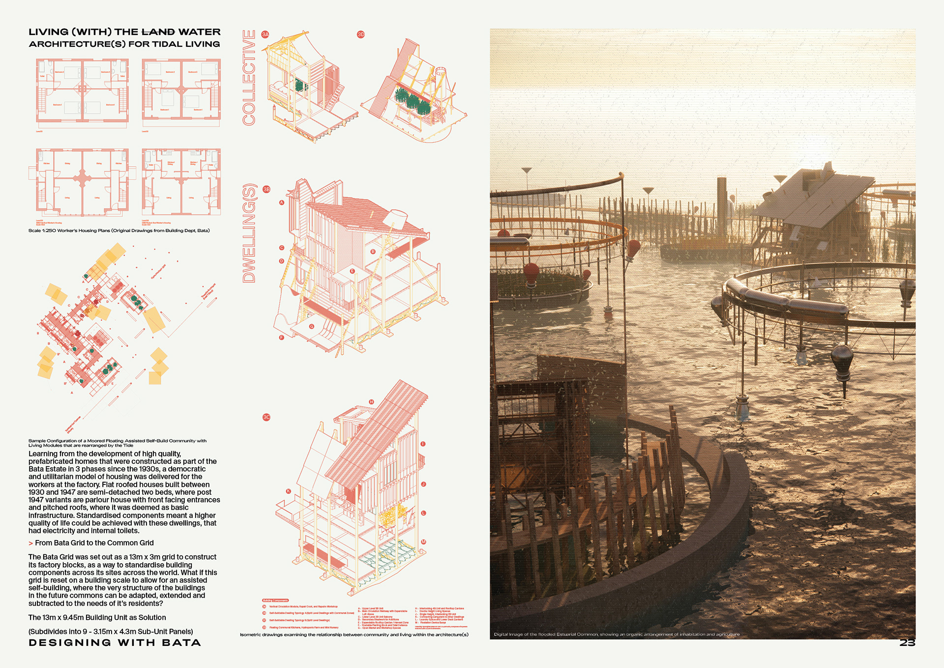 Living With the Land/Water : Assisted self-build, split level dwellings that can be reconfigured to house hostel spaces, through to a 4-bed family unit