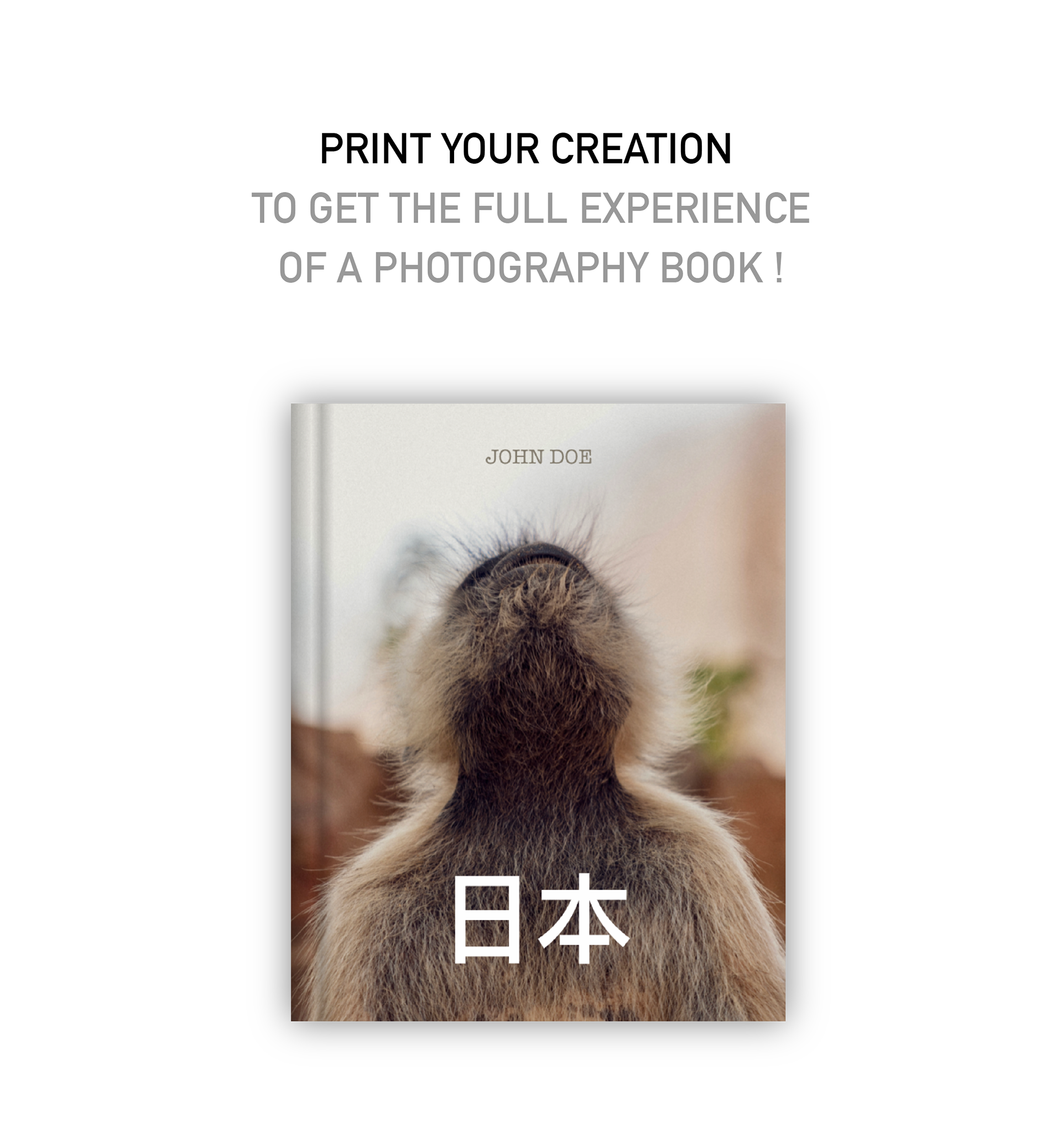 Print your Creation to get the Full Experience of a Photography Book